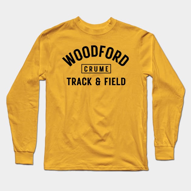 Email whylddzigns@gmail.com BEFORE you order to communicate the name you want to be on the item. Otherwise it will say "Crume" "Customized design - Woodford track and field Long Sleeve T-Shirt by Track XC Life